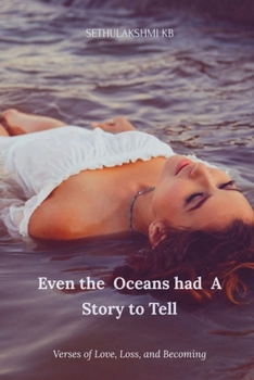 Paperback Even the Oceans had A Story to Tell Book