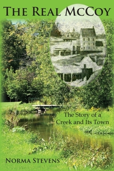 Paperback The Real McCoy: The Story of a Creek and Its Town Book