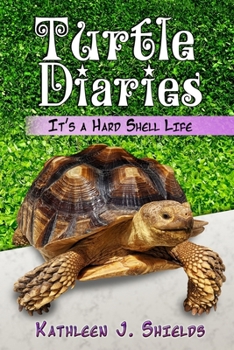 Paperback Turtle Diaries: It's a Hard Shell Life Book