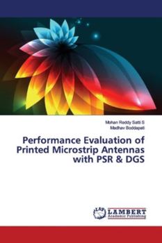 Paperback Performance Evaluation of Printed Microstrip Antennas with PSR & DGS Book