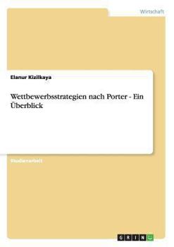 Paperback Wettbewerbsstrategien nach Porter - Ein Überblick [German] Book
