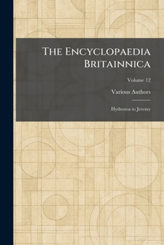 Paperback The Encyclopaedia Britainnica: Hydrozoa to Jeremy Book