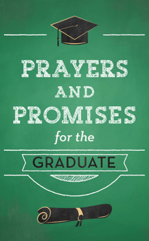Paperback Prayers and Promises for the Graduate Book