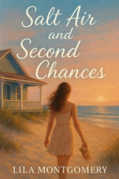 Salt Air and Second Chances: A Novel