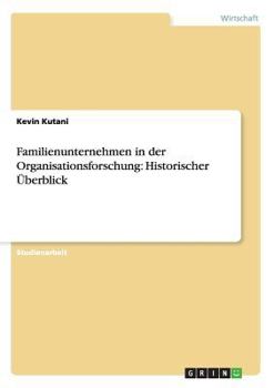 Paperback Familienunternehmen in der Organisationsforschung: Historischer Überblick [German] Book