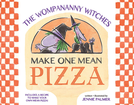 Hardcover The Wompananny Witches Make One Mean Pizza Book