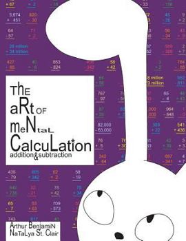 Paperback The Art of Mental Calculation: addition & subtraction Book