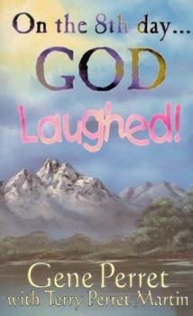 Paperback On the 8th Day . . . God Laughed! Book
