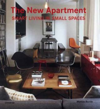 Paperback The New Apartment: Smart Living in Small Spaces Book