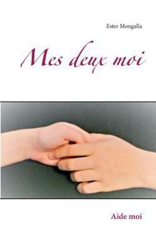 Paperback Mes deux moi: Aide moi [French] Book
