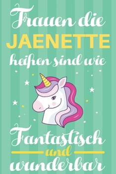 Paperback Notizbuch: Frauen Die Jaenette Hei?en Sind Wie Einh?rner (120 linierte Seiten, Softcover) Tagebebuch, Reisetagebuch, Skizzenbuch [German] Book