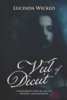 Paperback Veil of Deceit: A Dark Butch and Femme Tale of Stalking and Obsession Book