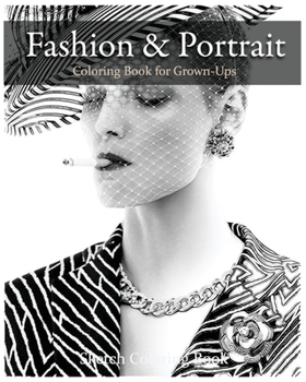 Paperback Fashion & Portrait: Coloring Book for Grown-Ups Book