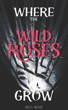 Paperback Where the Wild Roses Grow (The Wefen) Book