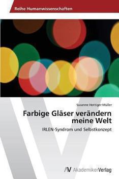 Paperback Farbige Gläser verändern meine Welt [German] Book