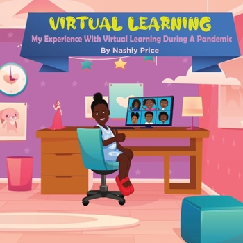 Paperback Virtual Learning: My Experience With Virtual Learning During A Pandemic Book