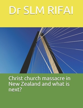 Paperback Christ church massacre in New Zealand and what is next? Book