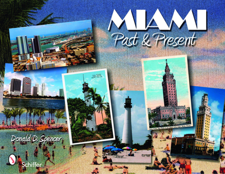 Paperback Miami: Past and Present: Past and Present Book