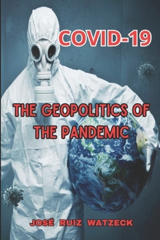 Paperback Covid-19: The Geopolitics of the Pandemic Book