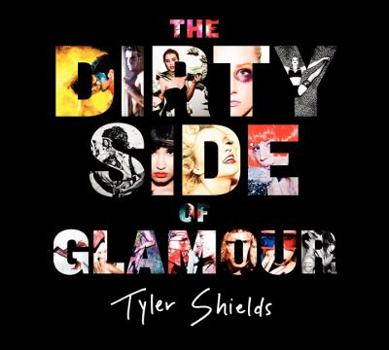 Hardcover The Dirty Side of Glamour Book