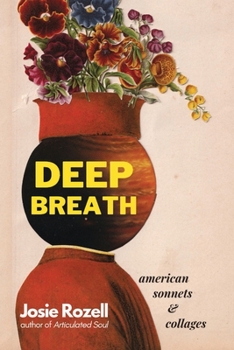 Paperback Deep Breath: Deep Breath: American Sonnets & Collages Book