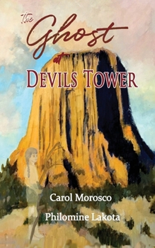 Paperback The Ghost at Devils Tower Book