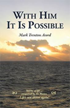 Paperback With Him It Is Possible Book