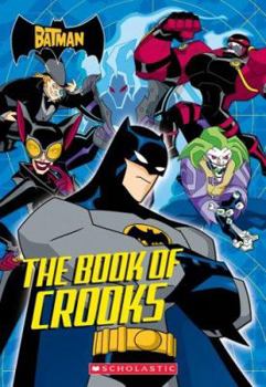 The Batman: The Book Of Crooks: The Book Of Crooks (The Batman) - Book  of the Batman