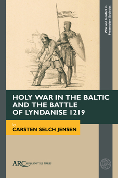 Hardcover Holy War in the Baltic and the Battle of Lyndanise 1219 Book