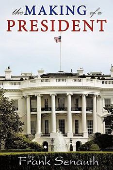 Hardcover The Making of a President Book