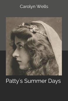 Patty's Summer Days - Book #4 of the Patty Fairfield