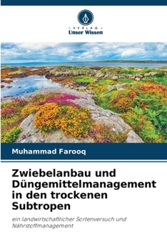 Paperback Zwiebelanbau und Düngemittelmanagement in den trockenen Subtropen [German] Book