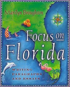 Paperback Focus on Florida: Writing Paragraphs and Essays Book