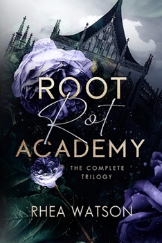 Paperback Root Rot Academy: The Complete Trilogy Book
