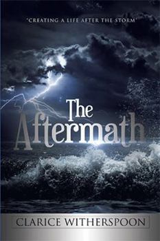 Paperback The Aftermath: Creating a Life After the Storm Book