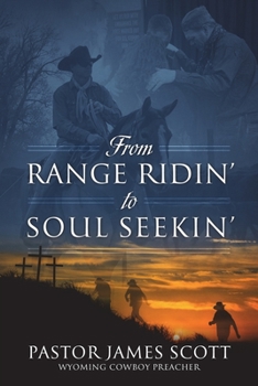 Paperback From RANGE RIDIN' to SOUL SEEKIN' Book