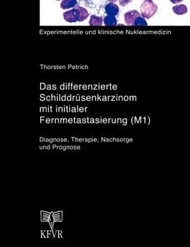 Paperback Das differenzierte Schilddrüsenkarzinom mit initialer Fernmetastasierung (M1) [German] Book