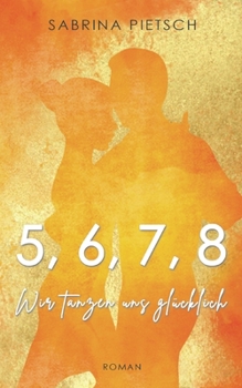 Paperback Wir tanzen uns glücklich [German] Book