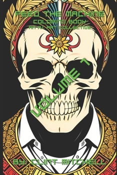 Paperback Feed The Machine - An A.I. Art Collective - Volume 1 -: Coloring Book