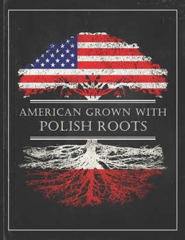 Polish Roots: Personalized Gift for Grown in America Born in Poland Customized Flag Undated Planner Daily Weekly Monthly Calendar Organizer Journal