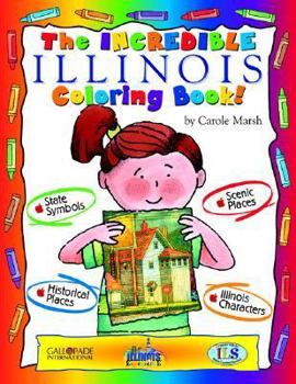 Paperback The Incredible Illinois Coloring Book! Book