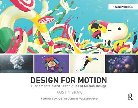 Paperback Design for Motion: Fundamentals and Techniques of Motion Design Book