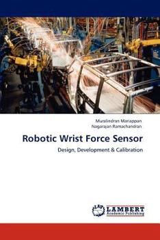 Paperback Robotic Wrist Force Sensor Book