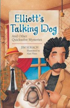 Paperback Elliott's Talking Dog: And Other Quicksolve Mini-Mysteries Book