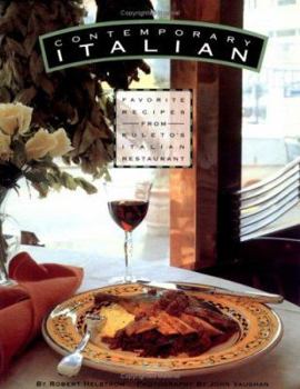 Paperback Contempoaray Italian: Favorite Recipes from Kuleto's Italian Restaurant Book