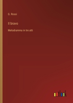 Paperback Il bravo: Melodramma in tre atti [Italian] Book