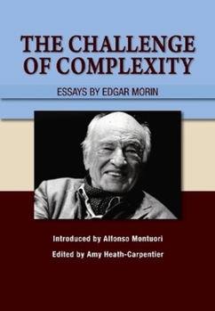 Paperback The Challenge of Complexity: Essays by Edgar Morin Book