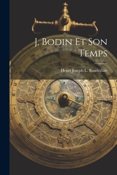 Paperback J. Bodin Et Son Temps [French] Book