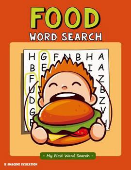 Food Word Search - My First Word Search : Word Search Puzzle for Kids Ages 4 - 6 Years