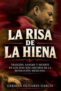 Paperback La Risa de la Hiena: Novela de la revolución mexicana [Spanish] Book